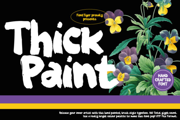 Using Thick Paint Font to Make Your Campaign Messages Impossible to Ignore